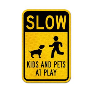 Slow Kids And Pets At Play Sign